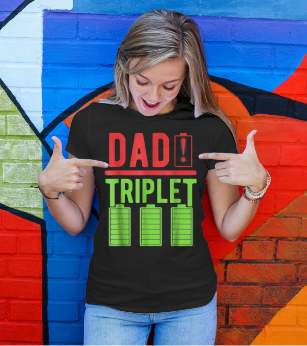 Dad Battery Warning Triplet Charge Levels T-Shirt