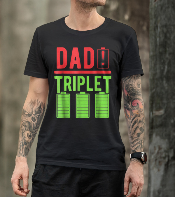 Dad Battery Warning Triplet Charge Levels T-Shirt