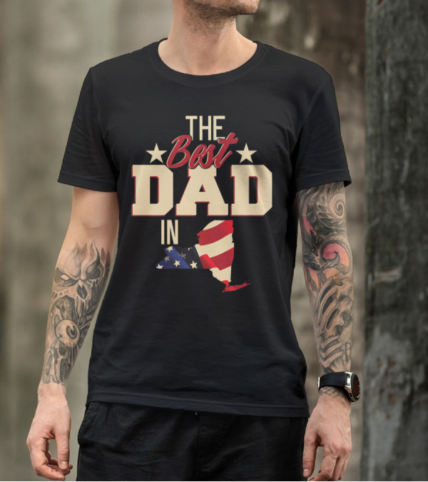 The Best Dad In Patriotic New York With American Flag T-Shirt