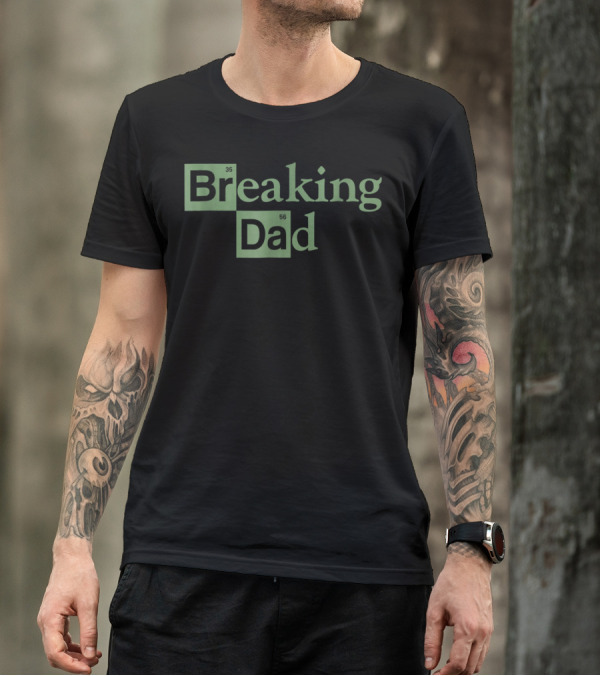 Breaking Dad Funny Design Element Periodic Table T-Shirt