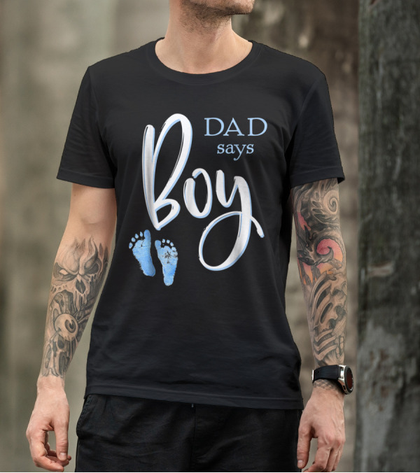 Dad Says Boy Baby Shower Gender Reveal Footprints T-Shirt