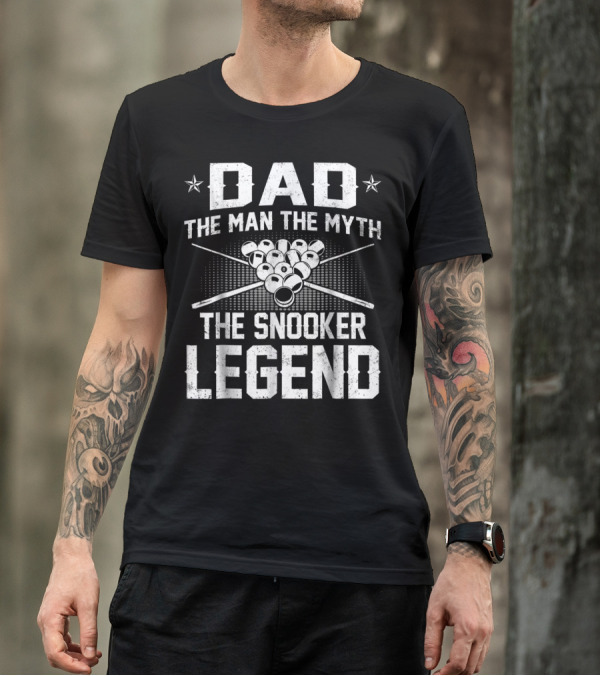 Dad The Man The Myth The Snooker Legend Pool Cue Ball T-Shirt
