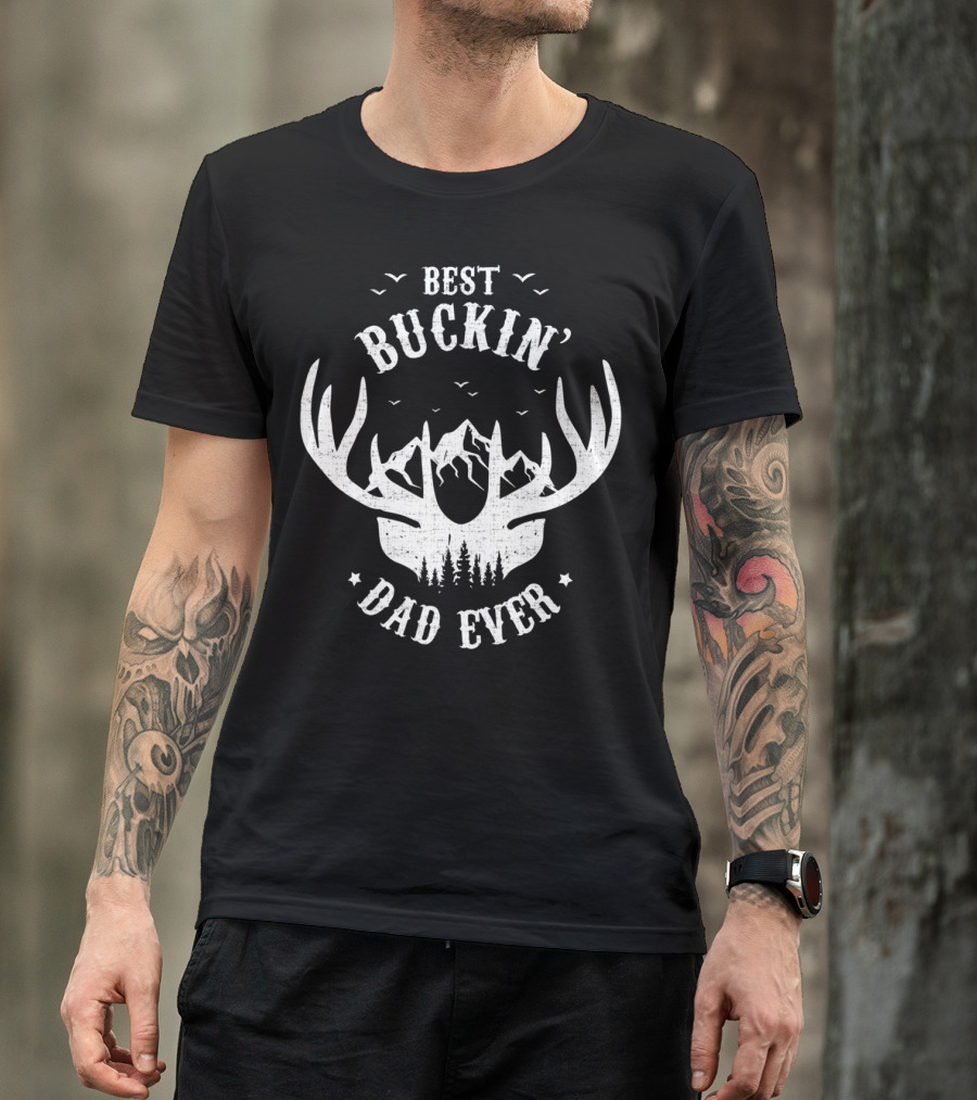 Best Buckin' Dad Ever Antler Mountain Forest Hunting Dad T-Shirt