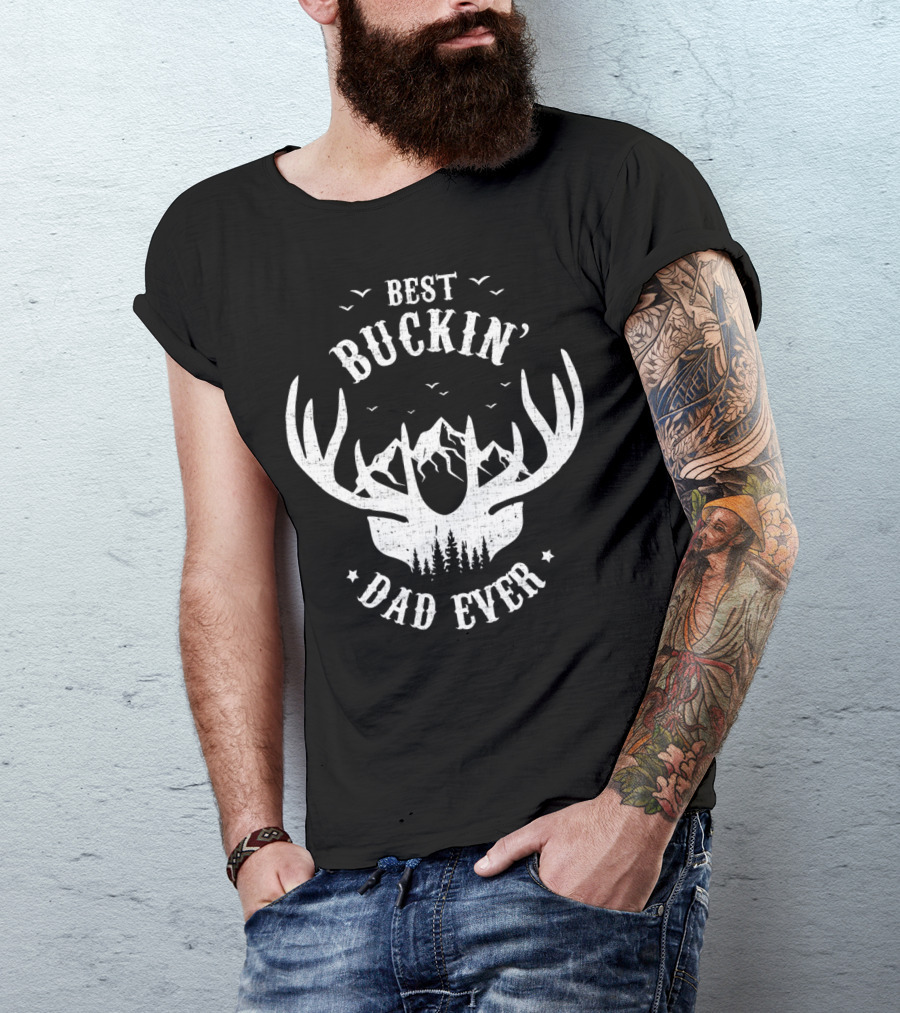 Best Buckin' Dad Ever Antler Mountain Forest Hunting Dad T-Shirt