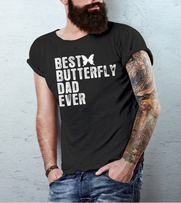 Best Butterfly Dad Ever Butterfly T-Shirt