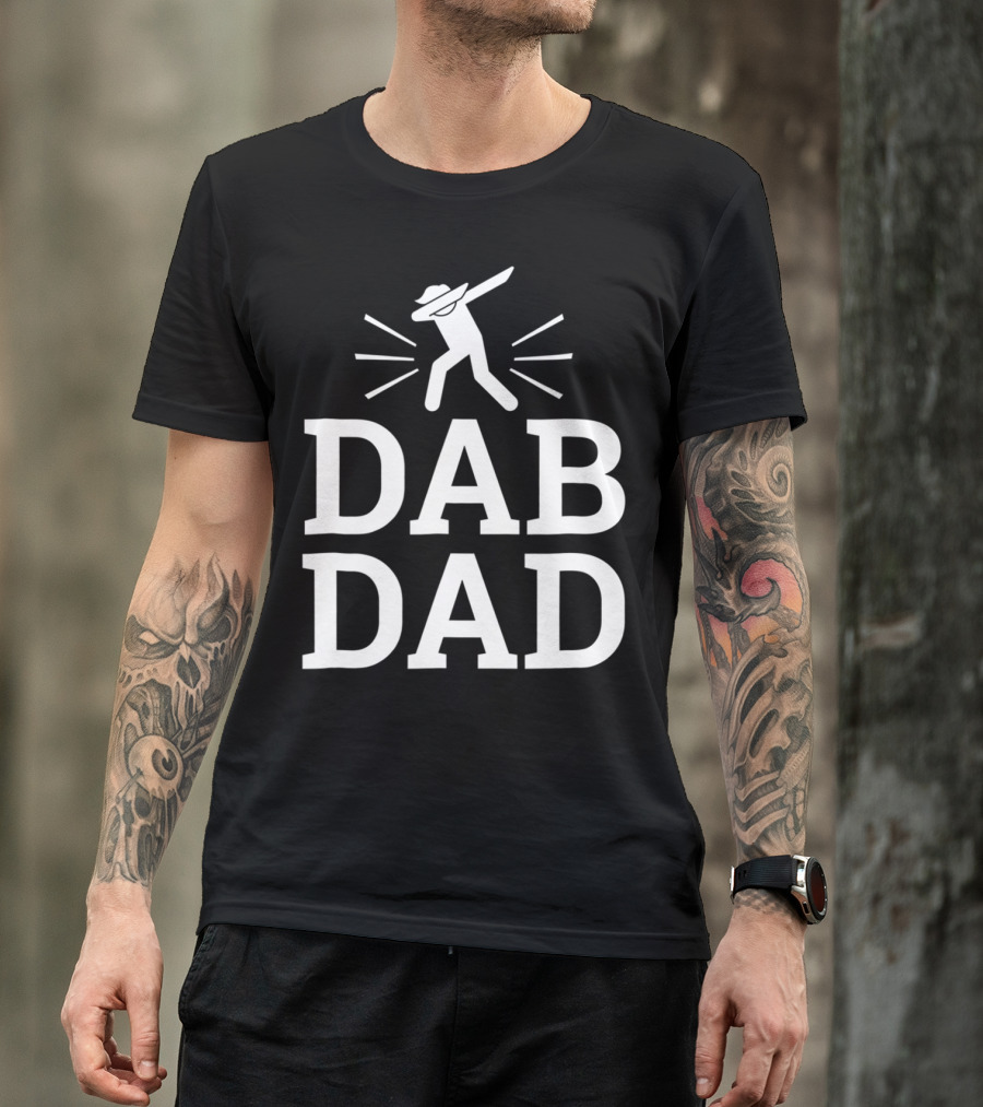 Dab Dad Birthday Dabbing Men76 Sayings T-Shirt