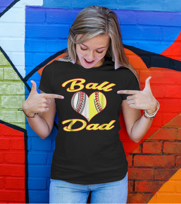 Ball Dad Heart Baseball Softball Cool T-Shirt
