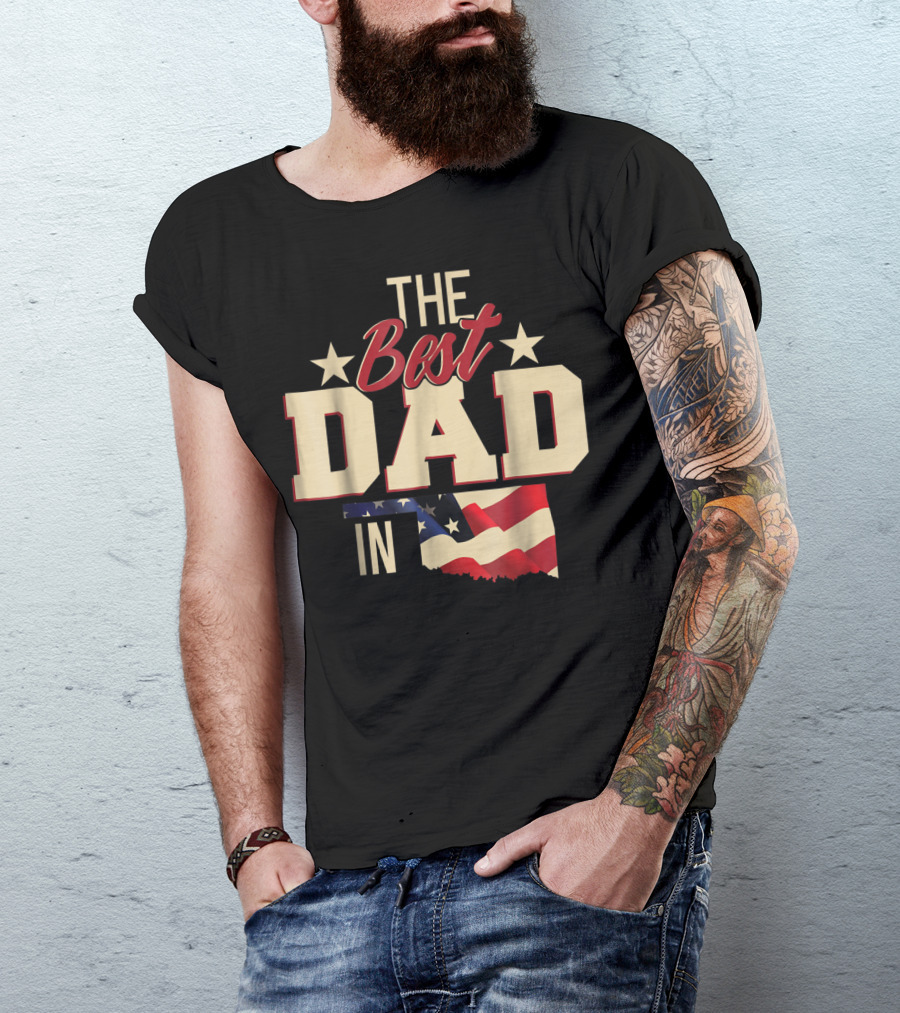 The Best Dad In Oklahoma With Stars And Flag T-Shirt
