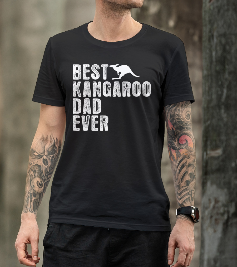 BEST KANGAROO DAD EVER Kangaroo T-Shirt