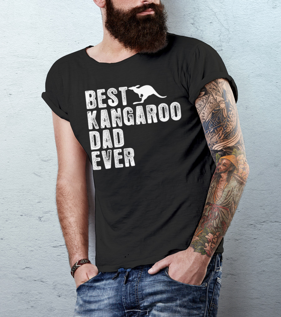 BEST KANGAROO DAD EVER Kangaroo T-Shirt