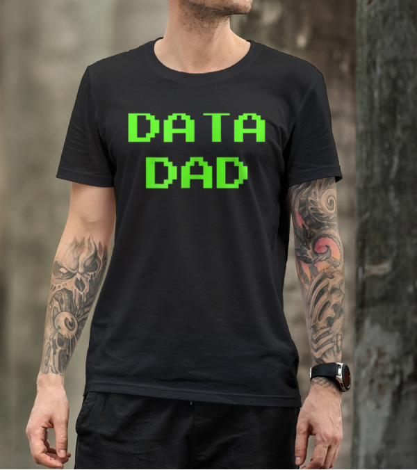 Data Dad Birthday Green Letter 8Bit T-Shirt