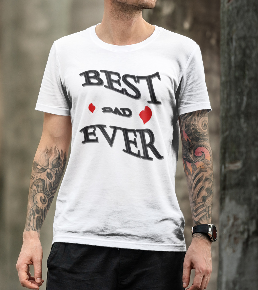 BEST DAD EVER Heart Design Bonus Sticker28 T-Shirt