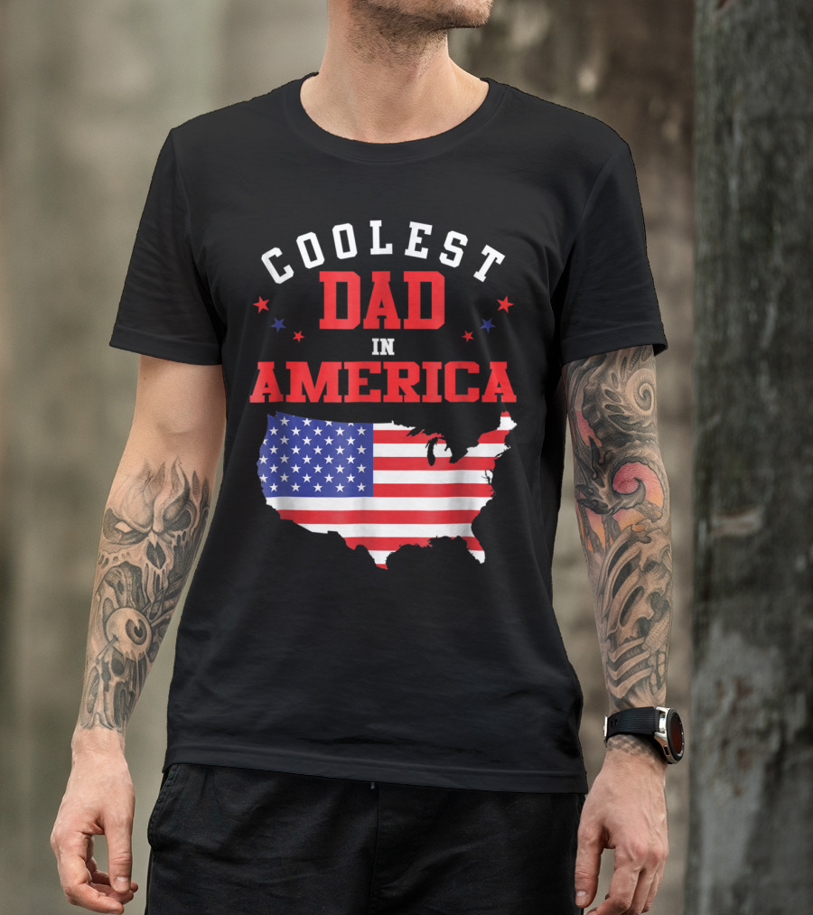 COOLEST DAD IN AMERICA USA FLAG MAP STARS T-Shirt