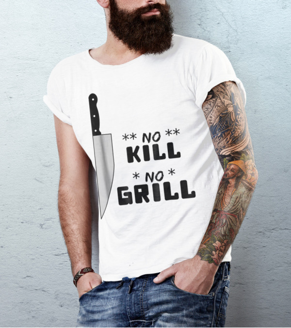 No Kill No Grill BBQ Dad Grilling T-Shirt