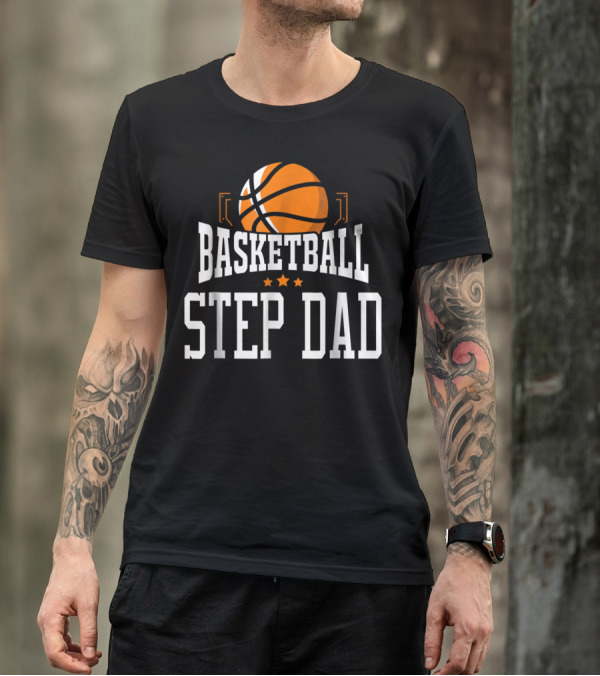 Basketball Step Dad Hoop Sport Basketball Graphic With Stars T-Shirt