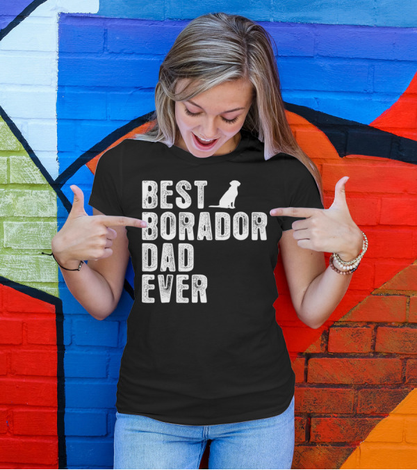 BEST BORADOR DAD EVER Dog T-Shirt