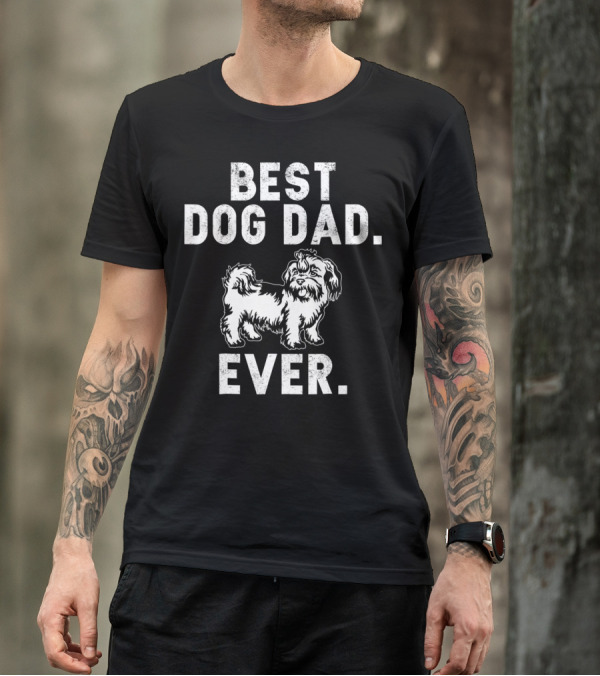 Best Dog Dad Ever Funny Shih Tzus Pups T-Shirt