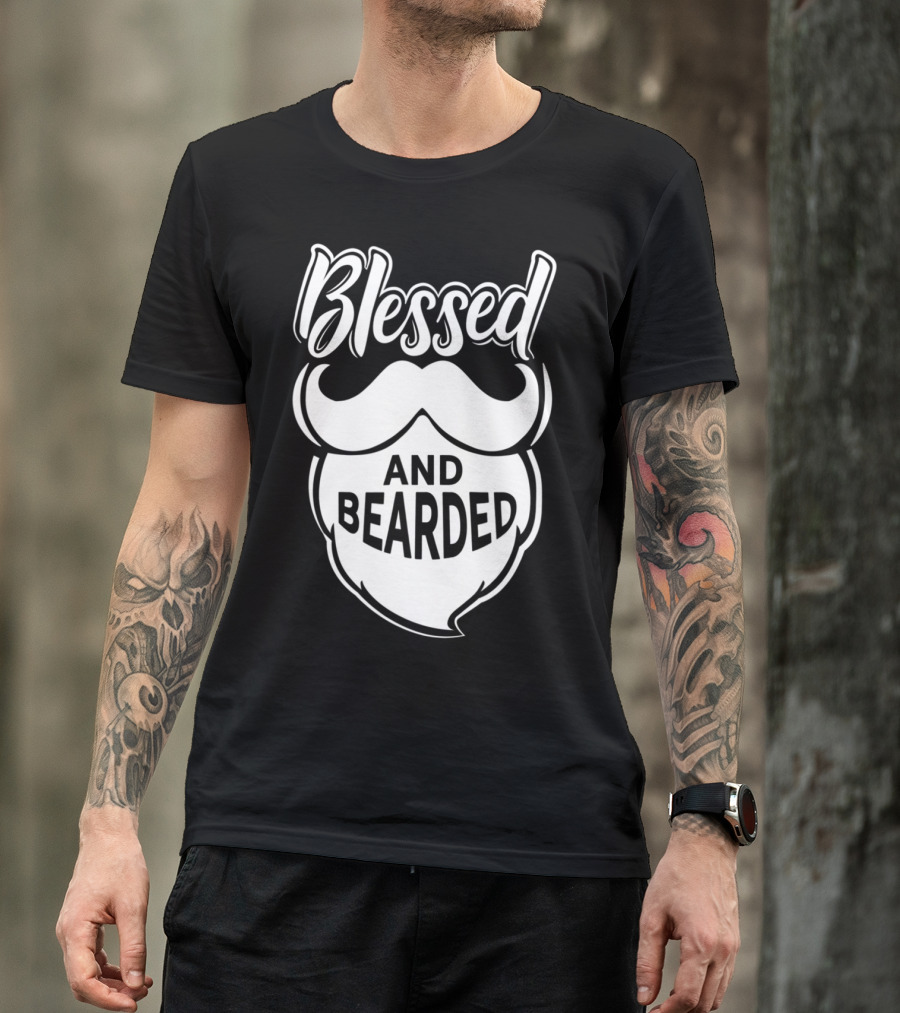 Blessed And Bearded Funny Dad Beard Men T-Shirt