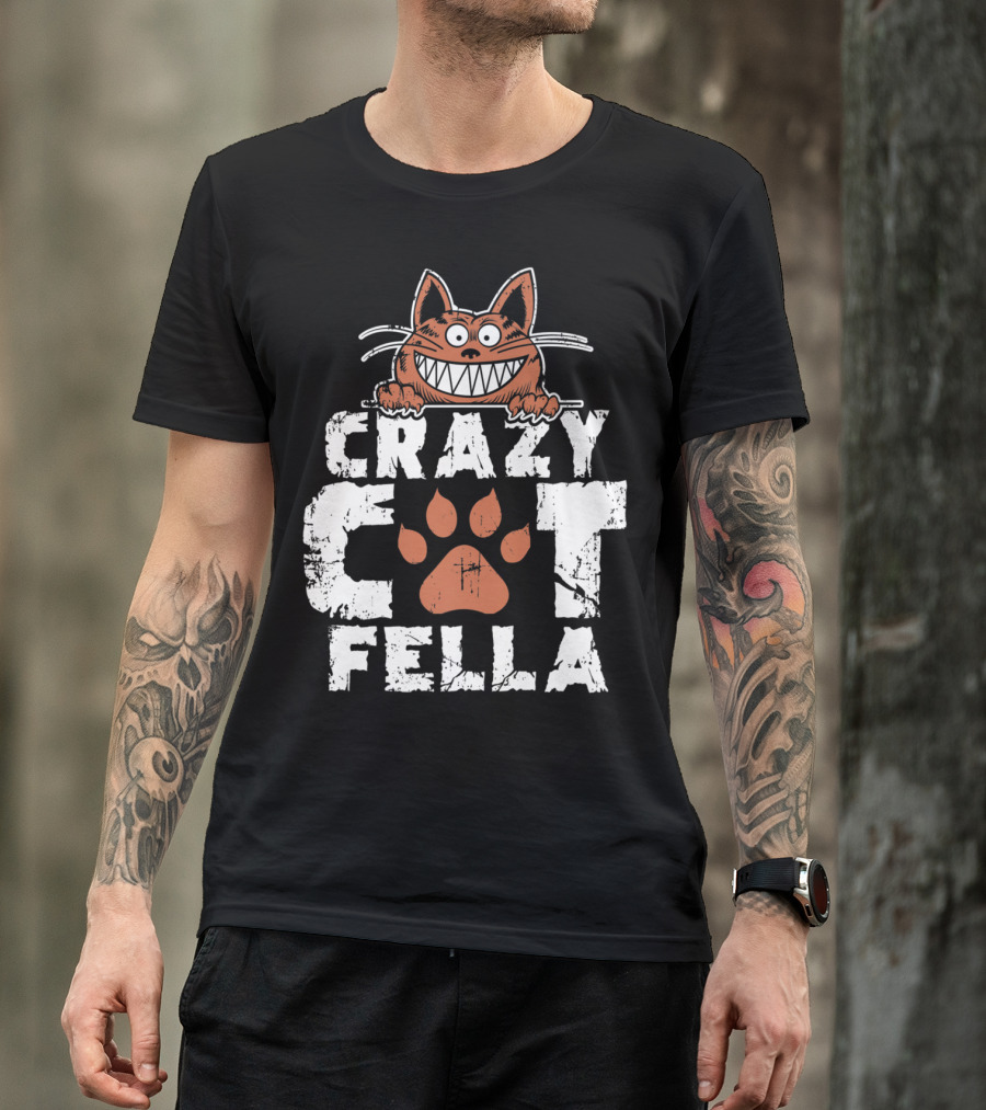 Crazy Cat Fella Funny Cat Lover Dad Pet Cheshire Grin T-Shirt
