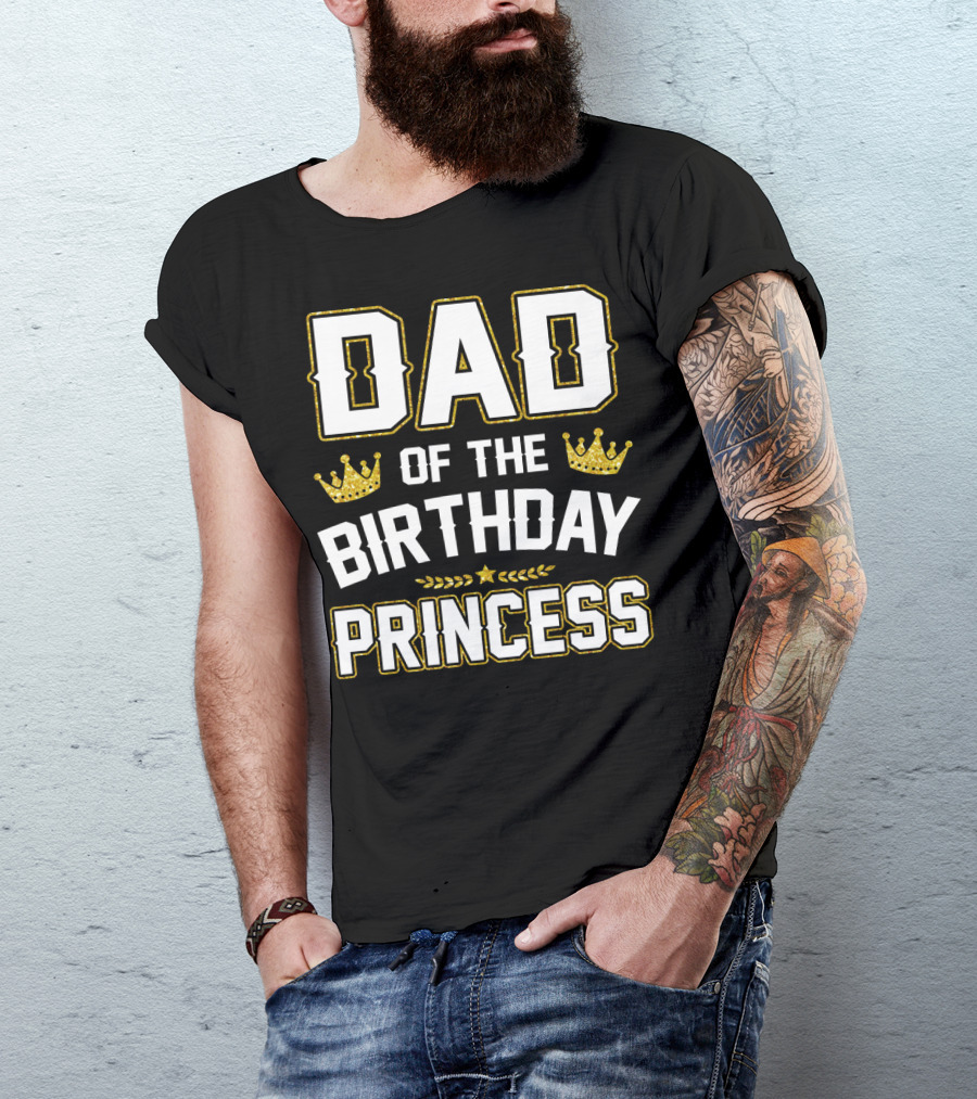 Dad Of The Birthday Princess Golden Crown T-Shirt