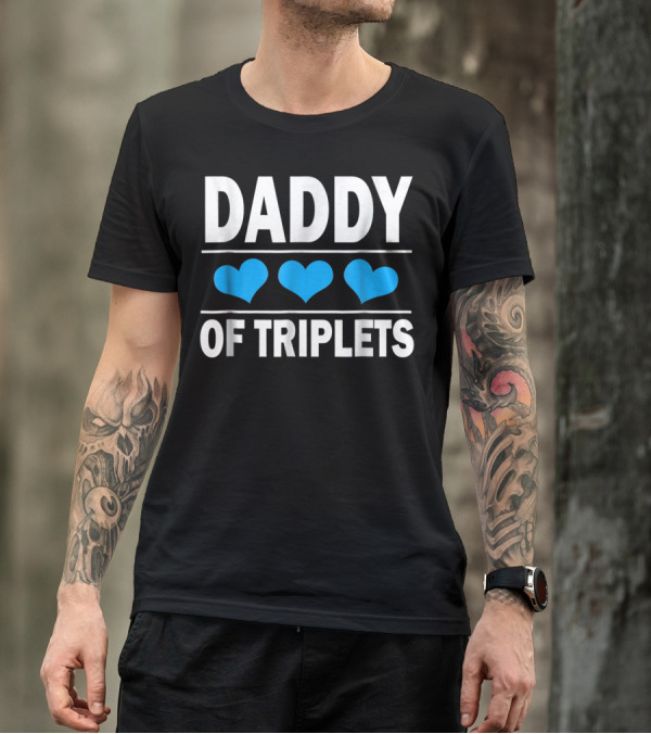 Daddy Of Triplets With Blue Hearts Father's Day Dad T-Shirt