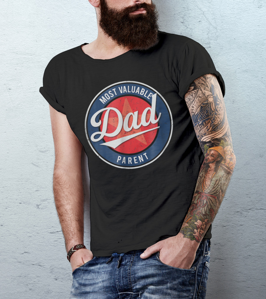 Most Valuable Dad Parent Red Star Badge T-Shirt