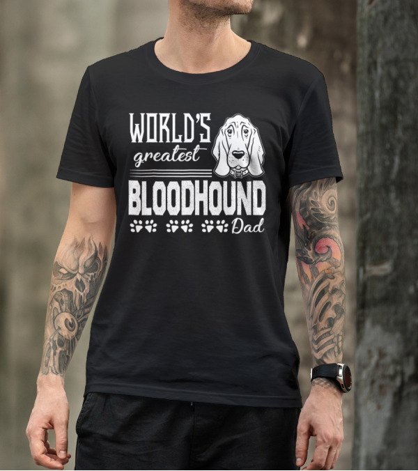 World's Greatest Bloodhound Dad T-Shirt