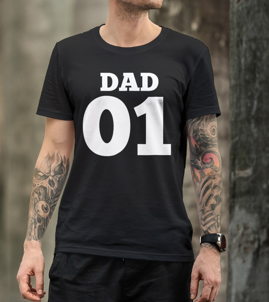DAD 01 For The 1 Dad In Your Life 63 T-Shirt
