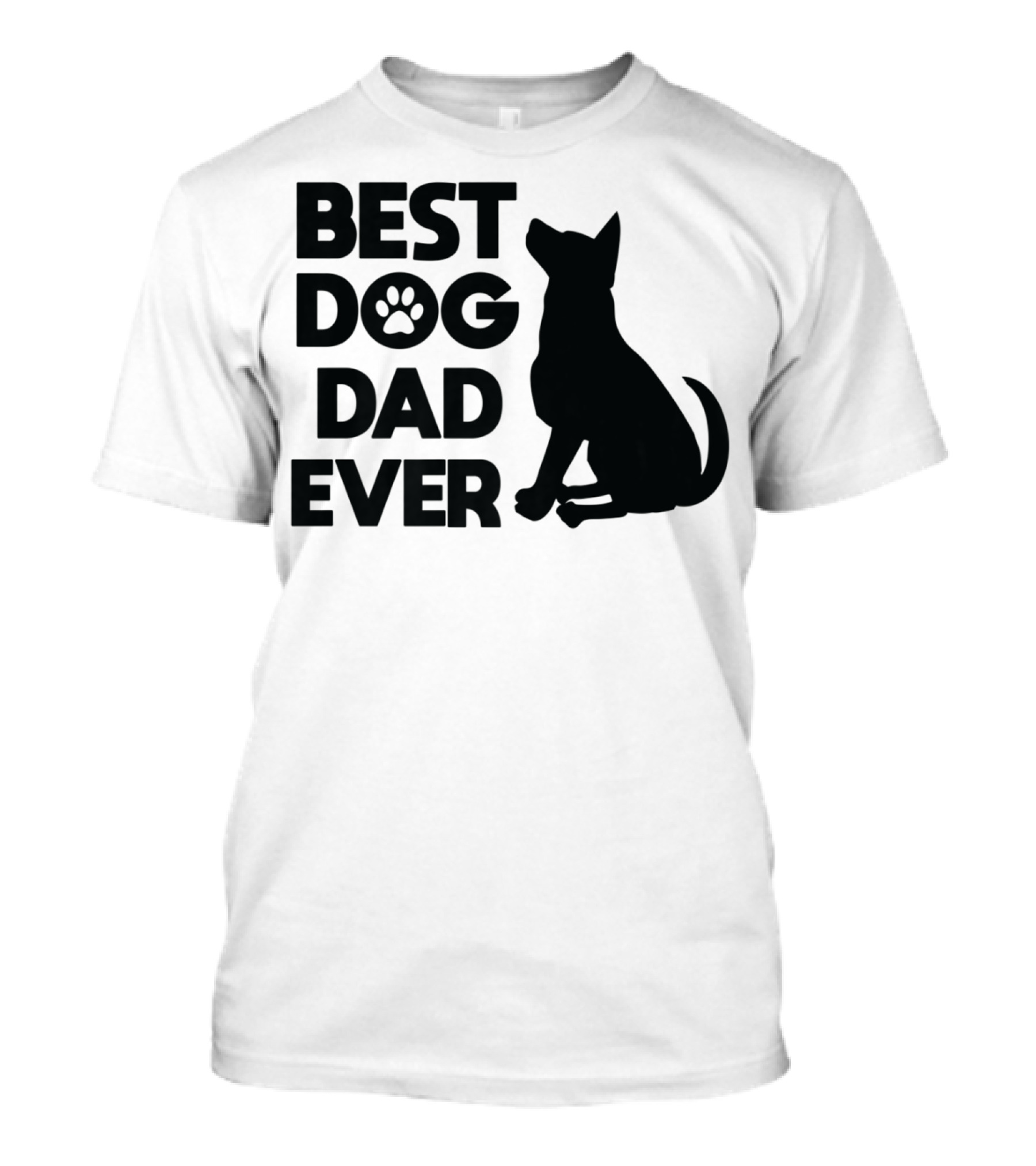 Best Dog Dad Ever Dog Lover Pet Owner Adorable Pets Canine T-Shirt