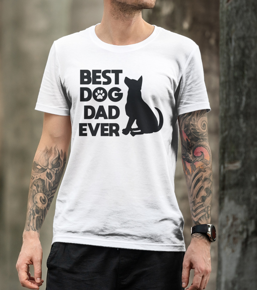 Best Dog Dad Ever Dog Lover Pet Owner Adorable Pets Canine T-Shirt