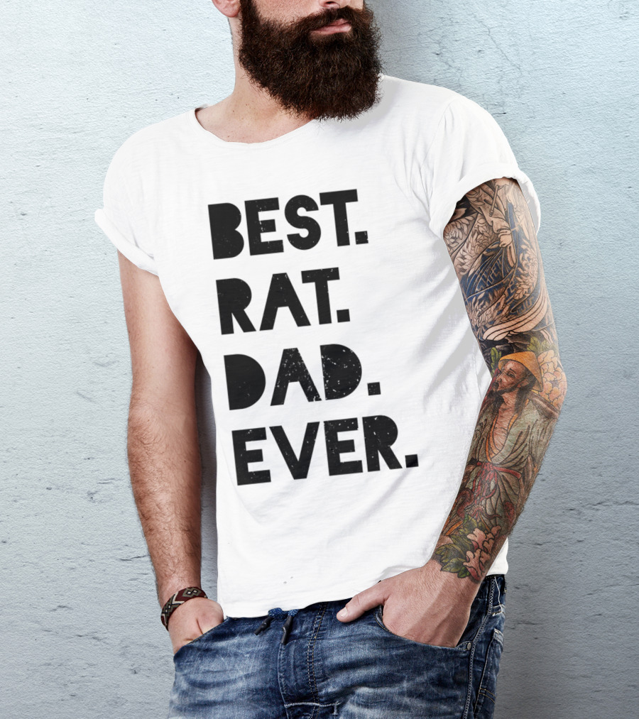 Best Rat Dad Ever Mens Funny Pet Dad Gift T-Shirt