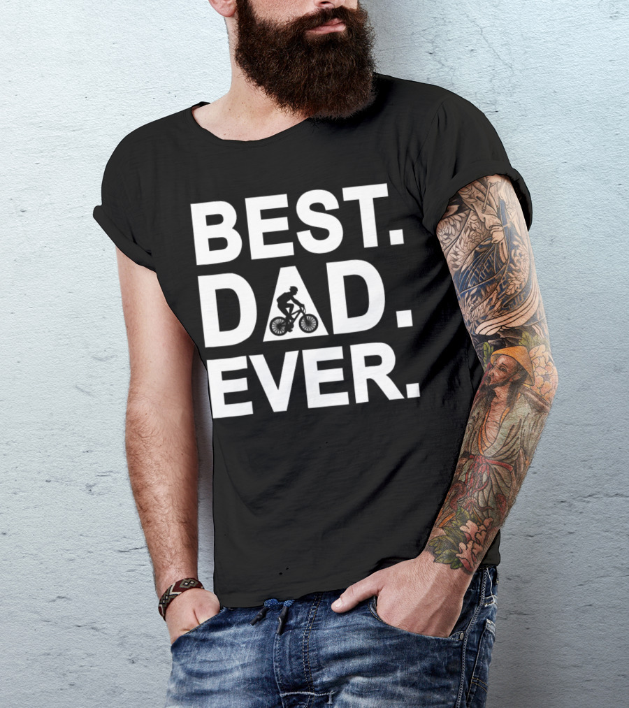 Best Dad Ever Road Bicycle Racing T-Shirt