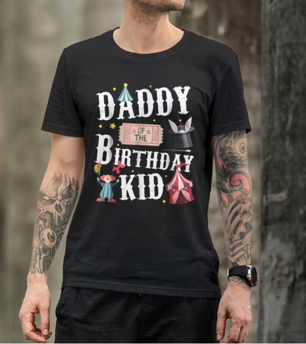Daddy Of The Birthday Kid Circus Ringmaster Dad T-Shirt