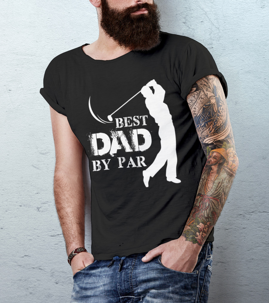 Father's Day Best Dad By Par Funny Golf Lover T-Shirt