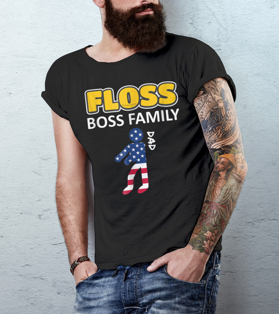 FLOSS Boss Family Dance Dad USA Flag Flossing#SmileAttire T-Shirt