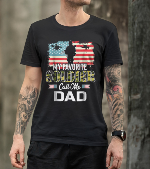 Army Veteran My Favorite Soldier Call Me Dad American Flag Helicopters T-Shirt