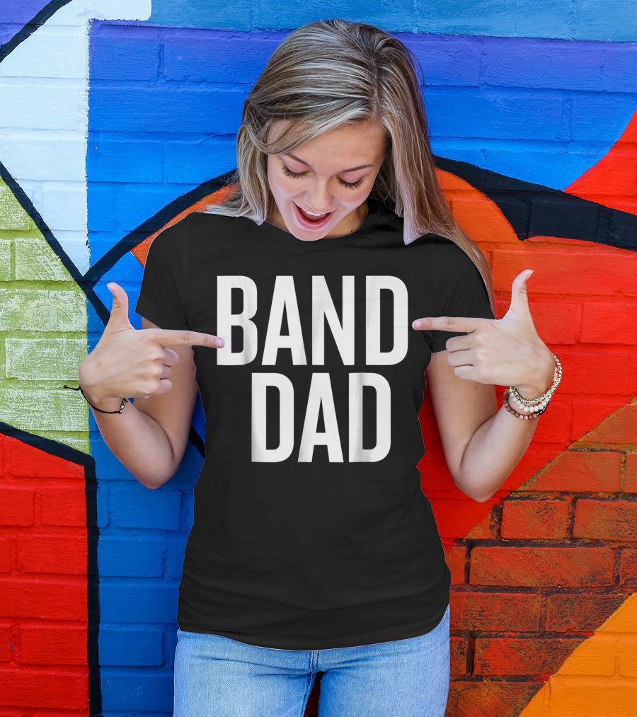 Band Dad Music Enthusiast Father T-Shirt