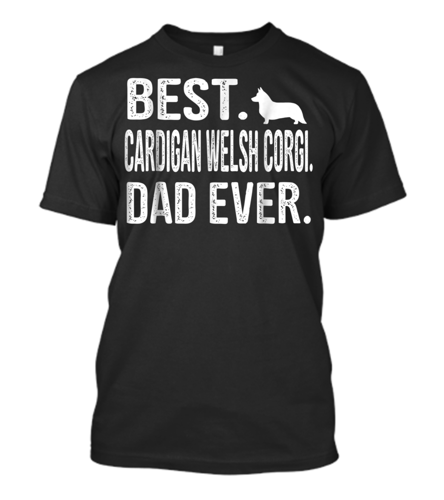 Best Cardigan Welsh Corgi Dad Ever Corgi T-Shirt