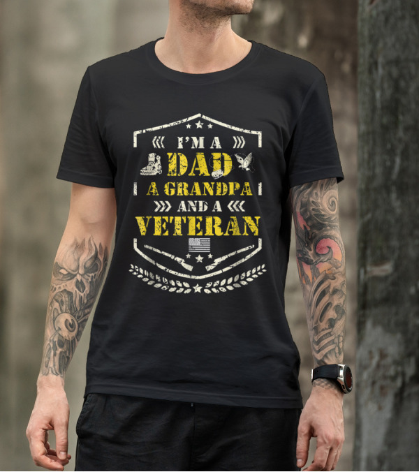 I'm A Dad A Grandpa And A Veteran American Flag Pride Distress Veteran Day T-Shirt