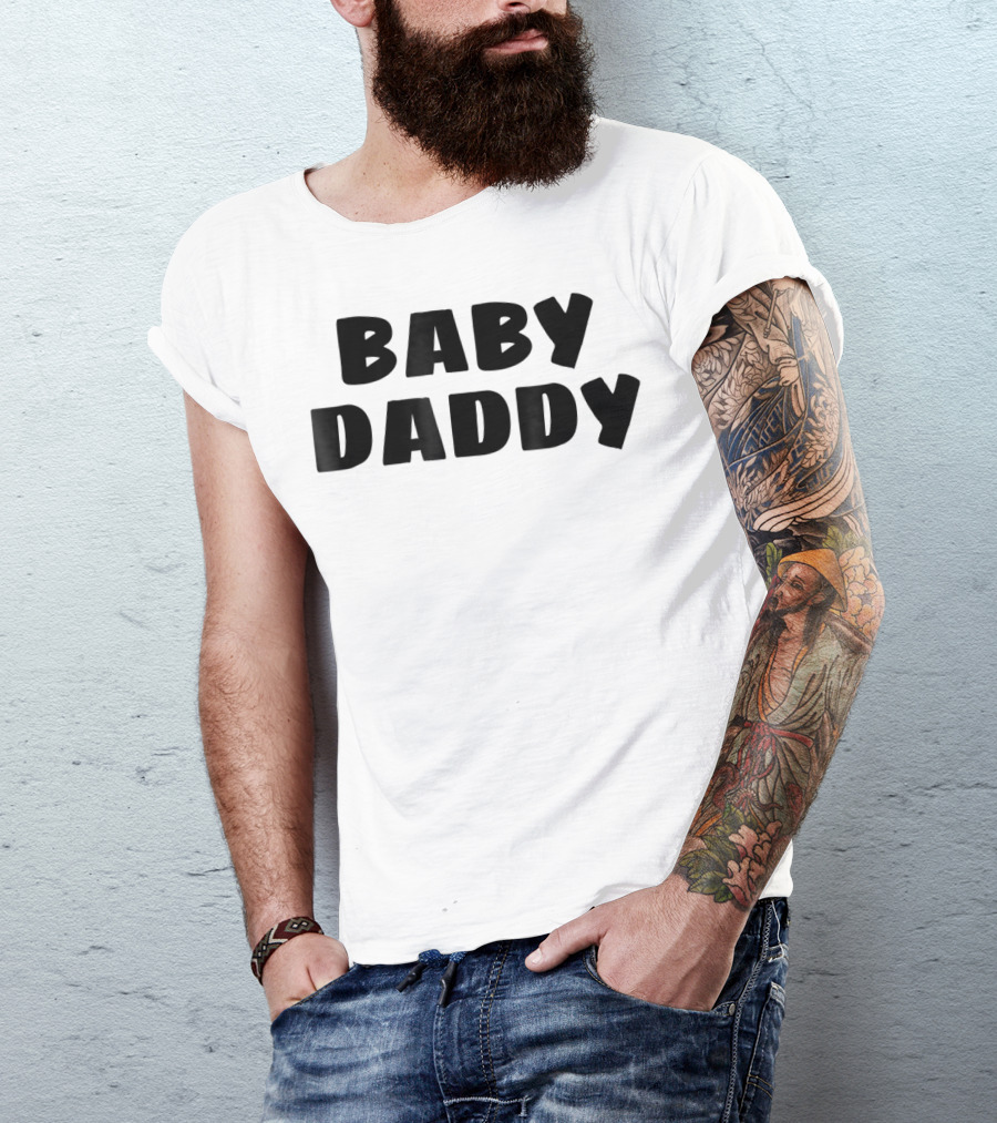 Baby Daddy Funny New Father Dad Humor T-Shirt