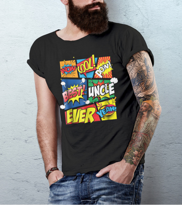Best Uncle Ever Wow Cool Pow Comic Book T-Shirt