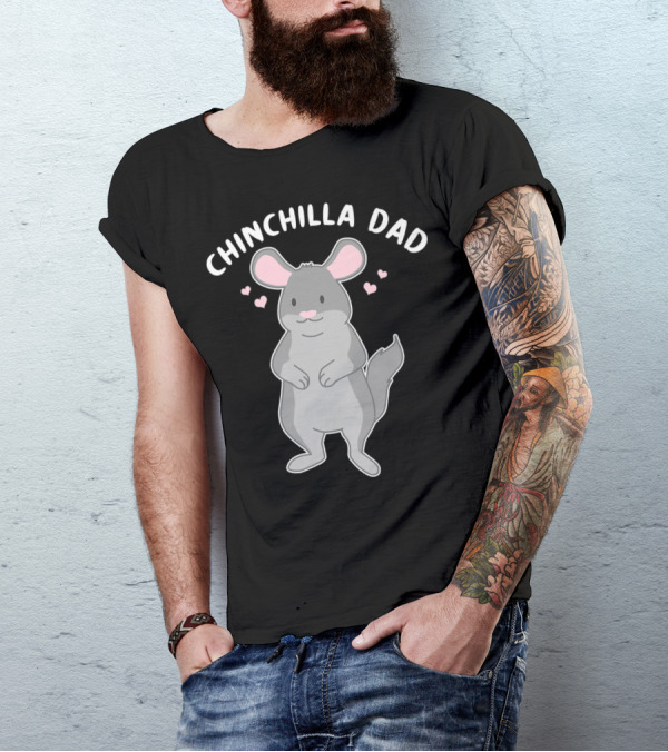 Chinchilla Dad Cute Funny Animal Pet Father With Hearts T-Shirt