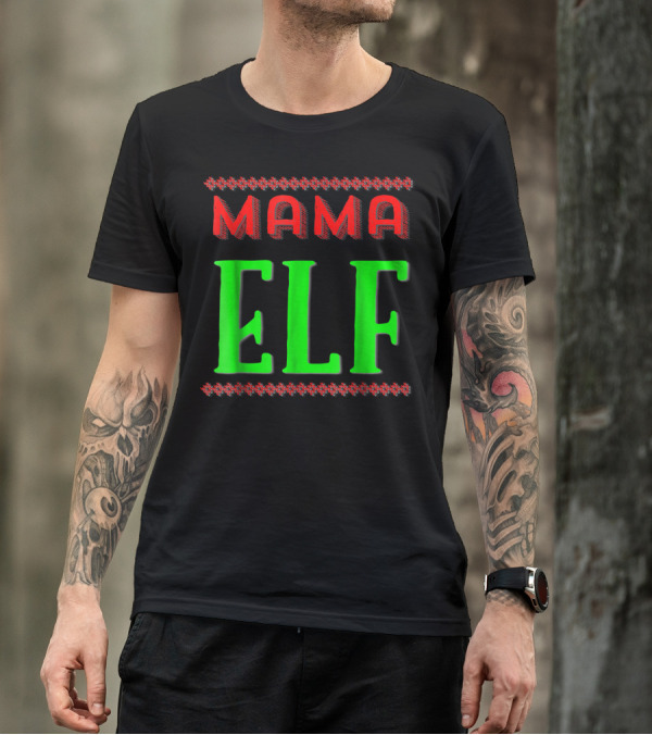 Mama Elf Christmas Holiday T-Shirt