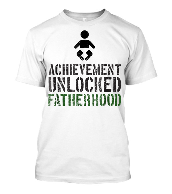 Achievement Unlocked Fatherhood Gamer Dad T-Shirt