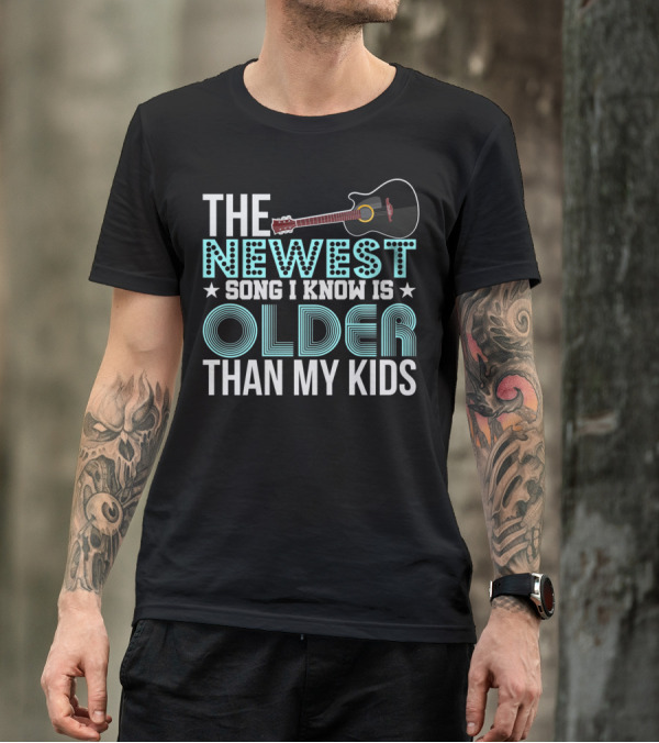 The Newest Song I Know Is Older Than My Kids Acoustic Guitar Dad Grandpa Grandma65 T-Shirt