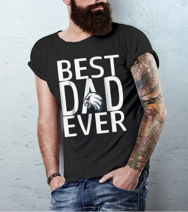 Best Eagles Dad Ever 15 T-Shirt