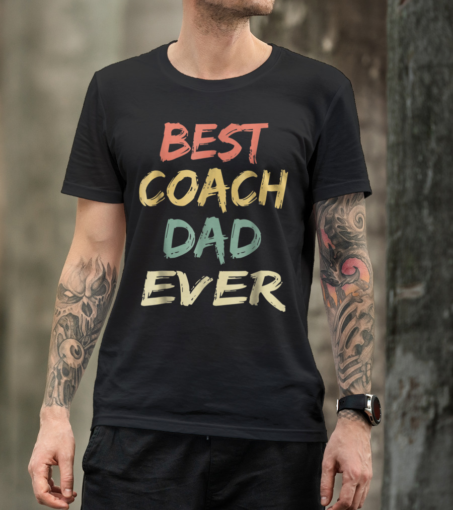 BEST COACH DAD EVER VINTAGE S55 T-Shirt