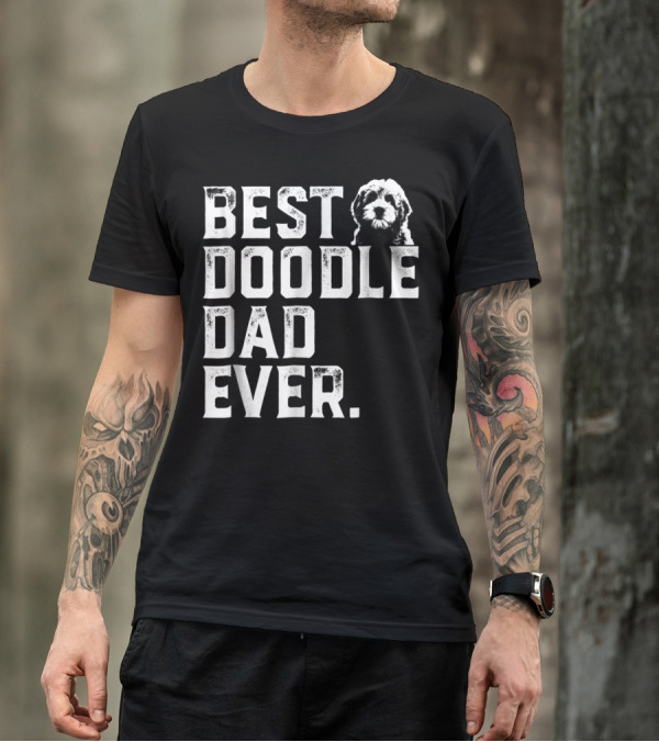 Best Doodle Dad Ever Dog T-Shirt