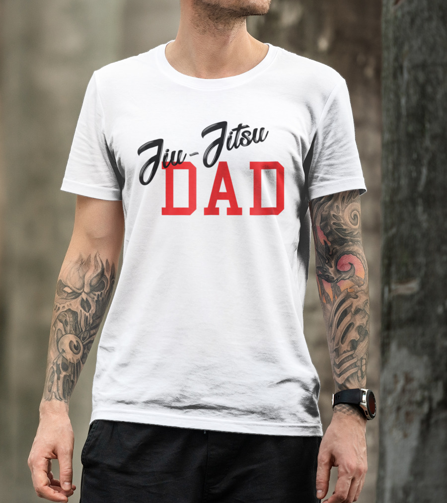 Jiu-Jitsu DAD Brazilian JiuJitsu MMA BJJ T-Shirt