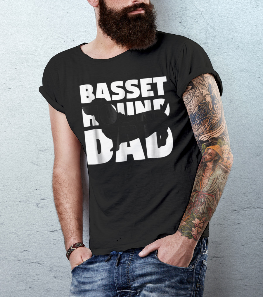 Basset Hound Dad Basset Hound Father Dog Dad T-Shirt